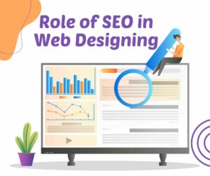 Role of SEO in Web Designing