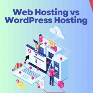 Web Hosting vs WordPress Hosting