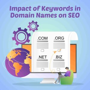 Impact of Keywords in Domain Names on SEO