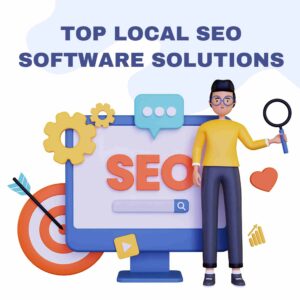 Top Local SEO Software Solutions