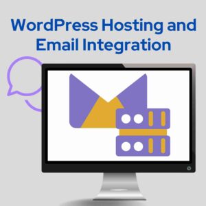 WordPress Hosting and Email Integration
