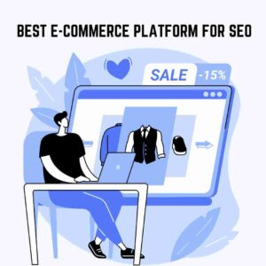 Best E-commerce Platform for SEO