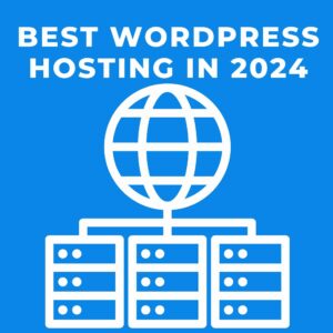 Best WordPress Hosting in 2024