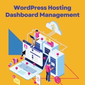 WordPress Hosting Dashboard Management